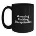 Funny Receptionist Gifts from Friends, Amazing Black Coffee Mug for Graduation Unique Gifts, Unique Gifts for Receptionist - 'Amazing F--king Receptionist' Quote - Main