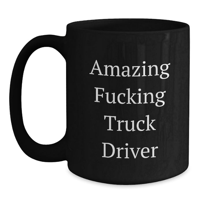 Funny Truck Driver Gifts for Men from Friends, Amazing Truck Driver Coffee Mug Black Graduation Unique Gifts, Perfect Mug for Truck Driver - Main