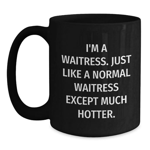 Funny Waitress Gifts for Christmas, Black Coffee Mug, I'm a Waitress Gifts from Men to Friends - Main