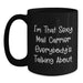 Funny Mail Carrier Quotes Gifts from Friends for Birthday Unique Mail Carrier Black Coffee Mug, 'I'm That Sexy Mail Carrier Everybody's Talking About.', Gifts for Mail Carrier - Main