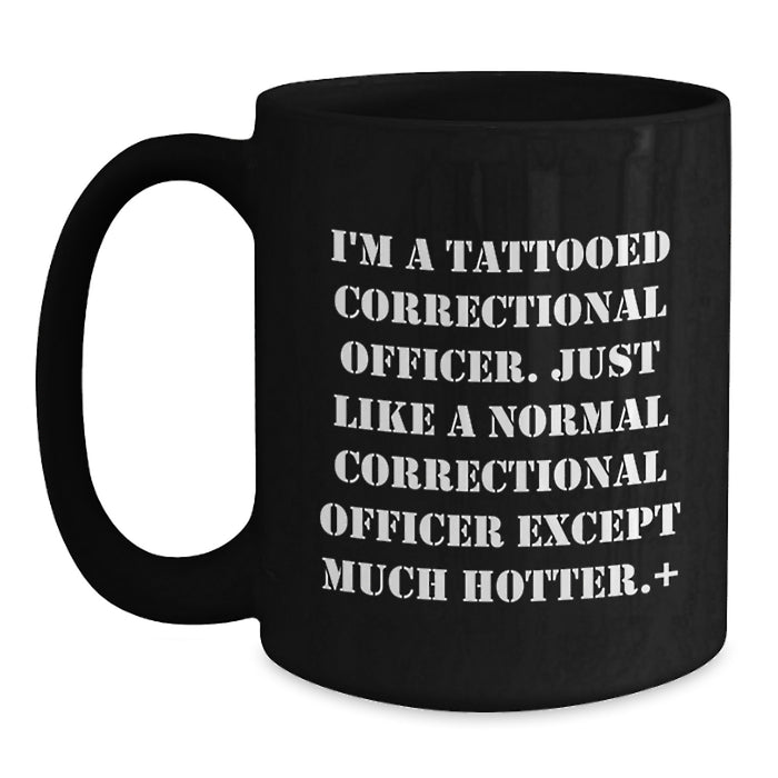 Funny Correctional Officer Gifts for Men, Black Coffee Mug, Graduation Unique Gifts from Friends - Main