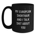 Funny European Shorthair Cat Quotes Gifts for Birthday, Black Coffee Mug 'Talk Shit About You' from Friends to Family - Main