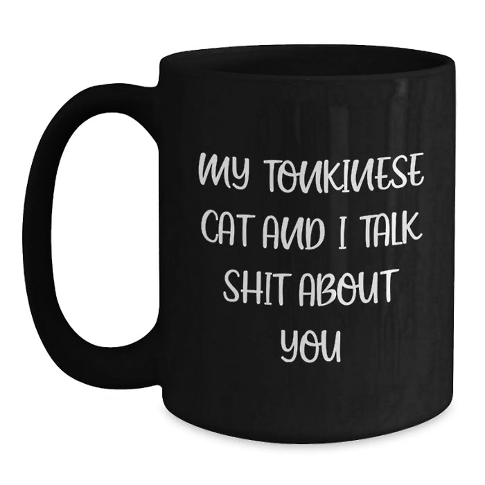 Funny Tonkinese Cat Quote Gifts from Friends to Family - Birthday Unique Mugs for Men Women Coworkers - Main
