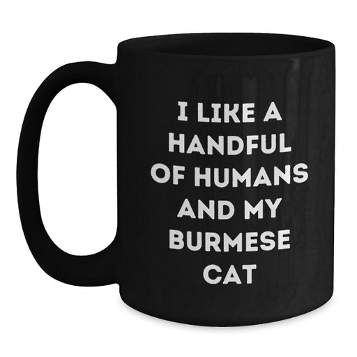 Burmese Cat Lovers Funny Quote Black Coffee Mug Gifts for Her, Unique Graduation Gift Ideas from Friends or Family - Main