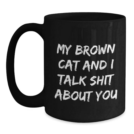 Funny Brown Cat Gifts from Friends for Brown Cat Lovers, Black Coffee Mug for Graduation Unique Gifts - Main