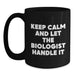 Funny Biologist Gifts for Him - Keep Calm and Let the Biologist Handle It Black Coffee Mug, Graduation Unique Gifts for Biologist from Family - Main