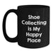 Shoe Collecting Is My Happy Place, Black Coffee Mug for Shoe Collecting Enthusiasts, Gifts from Friends for Birthday, Men, Women, or Family - Main