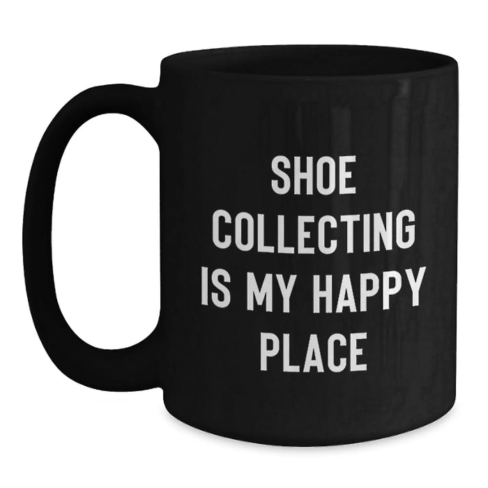 Shoe Collecting Gifts from Family, Funny 'Shoe Collecting Is My Happy Place' Black Coffee Mug for Birthday, Gifts for Shoe Collecting Enthusiasts, Microwave and Dishwasher Safe - Main