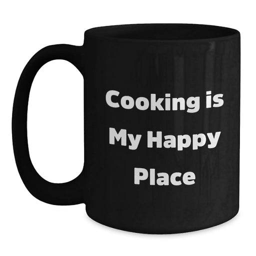 Funny 'Cooking Is My Happy Place' Black Coffee Mug for Cooking Enthusiasts Gifts from Friends, Family, or Coworkers - Unique Graduation Gifts for Men, Women, and Friends - Main