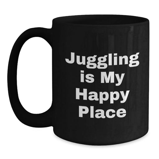Funny Juggling Gifts for Men - Juggling Is My Happy Place Black Coffee Mug, Christmas Unique Gift Ideas, Juggling Enthusiast Mug - Main