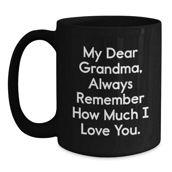 Cute Grandma Gifts from Family, Funny Black Coffee Mugs for Grandma, My Dear Grandma Quote Graduation Unique Gifts - Main