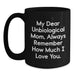 Funny Unbiological Mom Gifts from Family, Always Remember, Unique Black Coffee Mugs for Unbiological Mom, Christmas Unique Gifts - Main