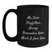 Funny Stepfather Quotes Gifts for Him, Black Coffee Mug, 'My Dear Stepfather, Always Remember How Much I Love You.' Christmas Unique Gifts from Family - Main