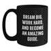Funny Guide Gifts for Graduation - Inspirational Black Coffee Mugs from Friends, Family, or Coworkers - Dream Big, Work Hard - Main