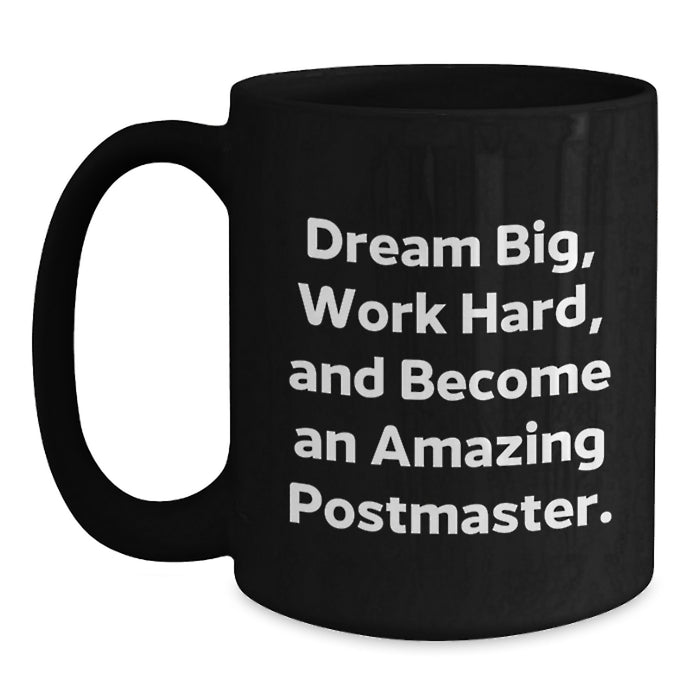 Funny Postmaster Gifts, Inspirational Black Coffee Mugs for Postmaster Graduation Unique Gifts from Friends, Family, Coworkers - Main
