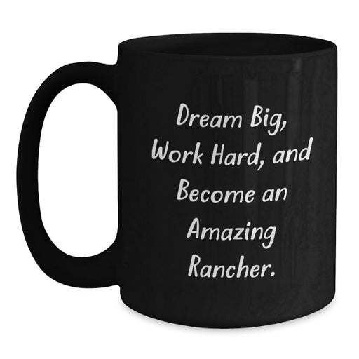 Gifts from Family Members for Rancher Graduation Unique Inspirational Black Coffee Mugs - Dream Big Work Hard Become Amazing - Main