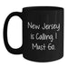 Funny New Jersey Gifts from Friends to New Jersey Lovers, Birthday Unique Gifts for New Jersey Men and Women, 'New Jersey Is Calling. I Must Go.' Black Coffee Mug - Main