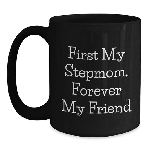 Funny Stepmom Quotes Black Coffee Mugs Gifts from Men to Stepmom for Birthday Unique Gifts - Main