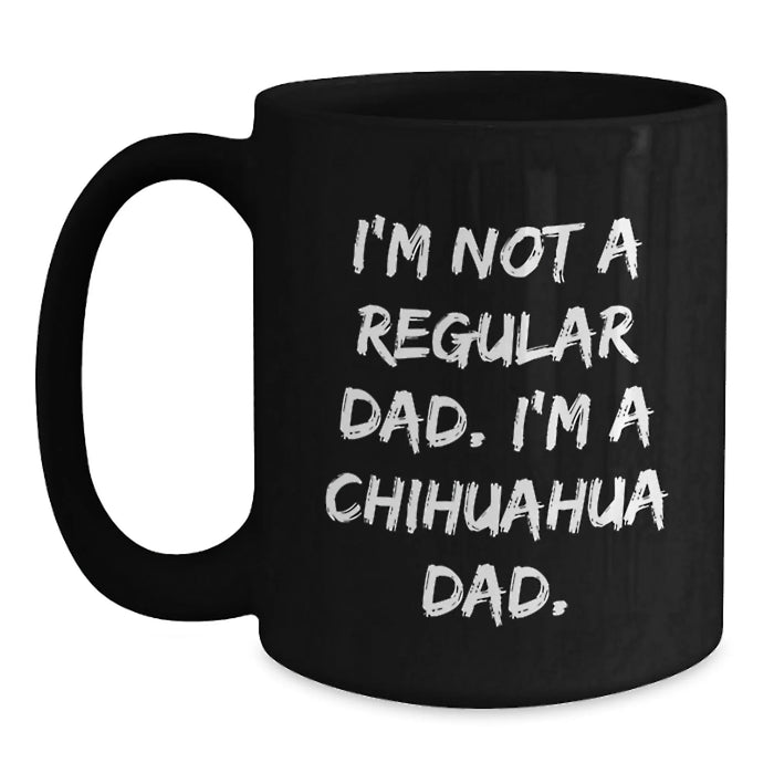 Funny Chihuahua Dad Black Coffee Mugs, Unique Chihuahua Dog Gifts for Birthday Men, Women, Friends, Family - Main