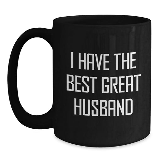 Funny Husband Gifts, Black Coffee Mug, 'I Have The Best Husband' Quote, Unique Christmas Memorable Presents for Him - Main