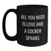 Cocker Spaniel Dog Christmas Unique Gifts for Men, Funny Coffee Mugs for Friends from Family - 'All You Need Is Love And A Cocker Spaniel' Black Ceramic Mug - Main
