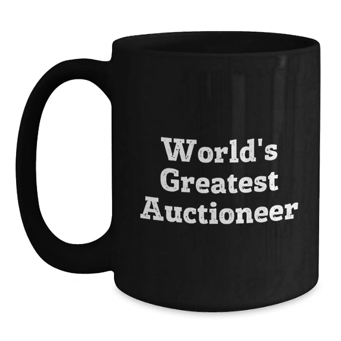 Funny World's Greatest Auctioneer Gifts for Men, Funny Birthday Unique Gifts from Friends to Friends, Black Coffee Mug with Quote - Auctioneer Lover - Main