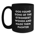 Funny Inspirational Gifts from Friends and Family for Painter Women and Men - 'God Found Some Of The Strongest Women And Made Them Painter' Black Coffee Mug - Main