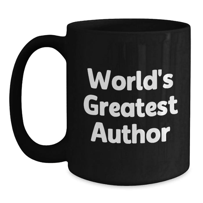 Funny Quotes from World's Greatest Author Black Coffee Mug Gifts for Author Friends and Family from Women - Main