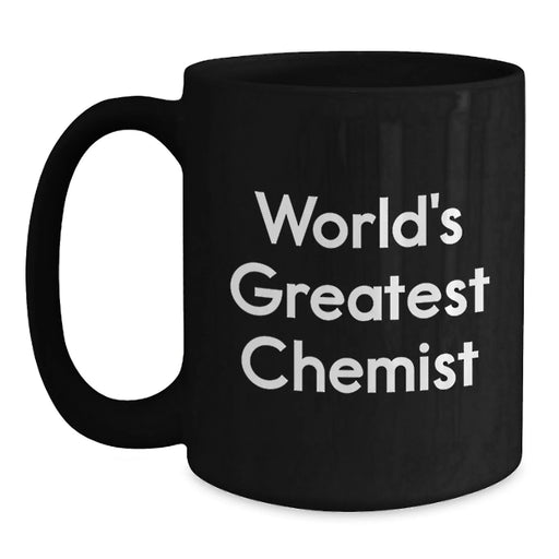 Funny World's Greatest Chemist Black Coffee Mug Gifts for Chemists from Friends and Family, Graduation Unique Gifts for Him or Her - Main