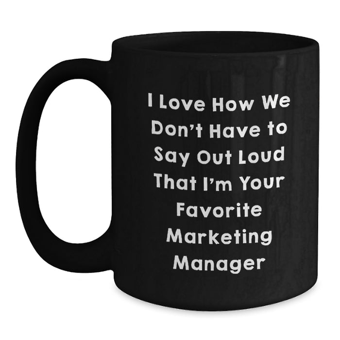 Marketing Manager Funny Quotes Black Coffee Mug Gifts from Friends and Family for Men and Women Graduation Unique - Main
