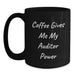 Auditor Power Black Coffee Mug, Funny Quote Coffee Gives Me My Auditor Power, Birthday Unique Gifts from Friends to Family, for Auditor Enthusiasts, Black Ceramic Mug - Main