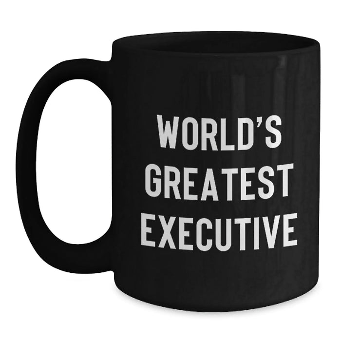 Funny Quirky World's Greatest Executive Gifts for Men, Black Coffee Mug, Christmas Unique Gifts from Family - Main
