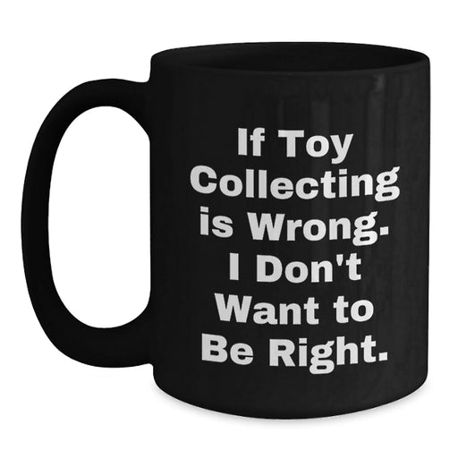 Funny Toy Collecting Gifts for Birthday, Unique Black Coffee Mugs for Men, Women, Friends, from Family - Main