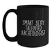 Funny Archeologist Gifts from Men to Smart Sexy Talented Archeologist Friends on Birthday Unique Gifts - Main