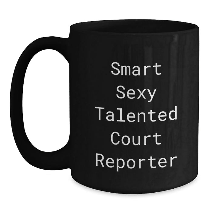 Funny Quotes for Court Reporters, Court Reporter Gifts from Friends, Black Coffee Mug for Men, Birthday Unique Gifts - Main