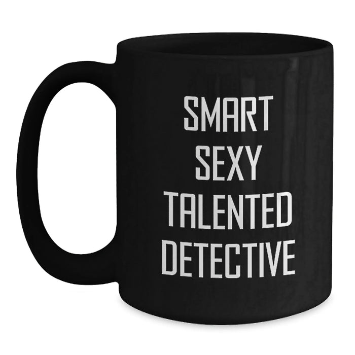 Funny Smart Sexy Talented Detective Gifts from Friends for Detective Men Christmas Unique Gifts - Main