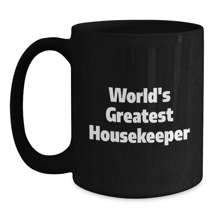 Funny World's Greatest Housekeeper Christmas Unique Gifts from Friends for Housekeeper Black Coffee Mugs - Main