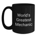 Funny Mechanic Gifts from Friends, World's Greatest Mechanic Quote on Black Coffee Mug, Unique Christmas Unique Gift for Mechanic Men - Main
