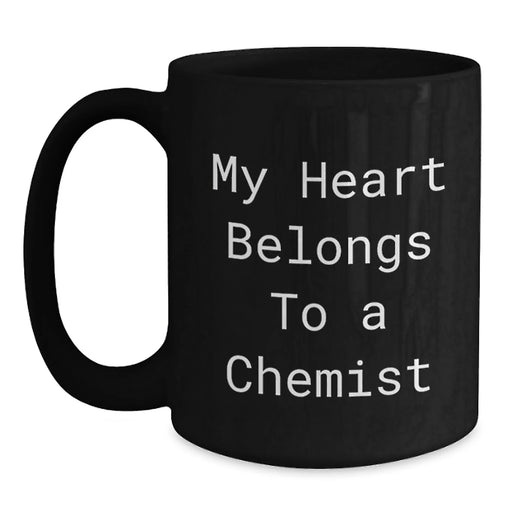 Funny Chemist Gifts from Friends to Chemist Black Coffee Mug My Heart Belongs To A Chemist this Christmas - Main