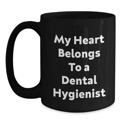 Funny 'My Heart Belongs To A Dental Hygienist' Christmas Unique Gifts for Dental Hygienist Friends and Family, Black Coffee Mug, Gifts from Men, Women, Coworkers - Main