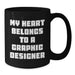 Funny Quote Graphic Designer Gifts from Men to Women Black Coffee Mugs - Unique Valentine's Presents for Graphic Designer Lover - Additional
