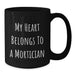 Funny Mortician Gifts for Men, Black Coffee Mug, 'My Heart Belongs To A Mortician', Unique Birthday Unique Gifts from Friends - Additional