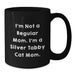 Funny Silver Tabby Cat Mom, Gifts from Friends for Christmas Unique Mugs, Silver Tabby Cat Enthusiast Black Coffee Mug, Silver Tabby Cat Lover - Additional