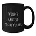 Funny Quote Gifts for Postal Worker - Black Coffee Mug - World's Greatest Postal Worker - Christmas Unique Gifts from Friends to Coworkers - Additional