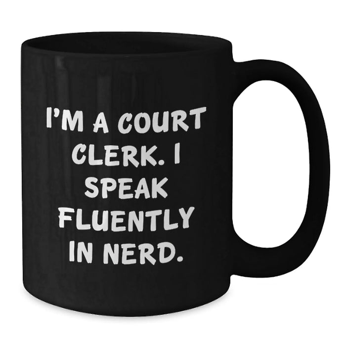 Court Clerk Gifts from Friends, Funny Court Clerk Coffee Mug, Unique Christmas Unique Gifts for Court Clerks - Additional