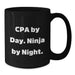 Cpa Ninja Gifts, Funny Birthday CPA Mug, Gifts from Friends and Family, 'Cpa By Day. Ninja By Night.' Quote, Black Coffee Mug - Additional