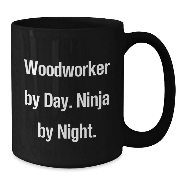 Funny Woodworker Gifts for Men, Ceramic Black Coffee Mug, 'Woodworker By Day. Ninja By Night.' Christmas Unique Mug - Additional