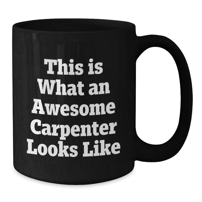 Funny Gifts from Friends and Family to Awesome Carpenter Men - Additional