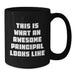 Gifts for Awesome Principals, Unique Black Coffee Mugs, Funny Quote 'This Is What An Awesome Principal Looks Like' - Gifts from Friends and Family - Additional