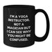 Funny Quotes for Yoga Instructors Gifts from Friends to Men Women Coworkers Family Black Coffee Mug 15oz Microwave Dishwasher Safe - Additional